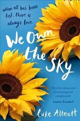 We Own The Sky: A heartbreaking page turner that will stay with you forever hind ja info | Fantaasia, müstika | kaup24.ee