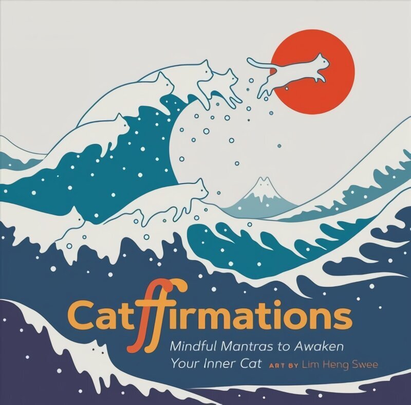 Catffirmations: Mindful Mantras to Awaken Your Inner Cat цена и информация | Tervislik eluviis ja toitumine | kaup24.ee