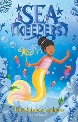 Sea Keepers: The Rainbow Seahorse: Book 7 цена и информация | Книги для подростков и молодежи | kaup24.ee