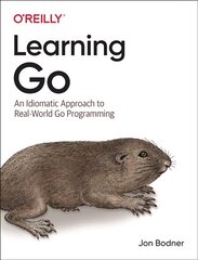 Learning Go: An Idiomatic Approach to Real-World Go Programming цена и информация | Книги по экономике | kaup24.ee