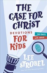 Case for Christ Devotions for Kids: 365 Days with Jesus hind ja info | Noortekirjandus | kaup24.ee