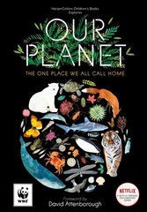 Our Planet: The One Place We All Call Home цена и информация | Книги для подростков и молодежи | kaup24.ee