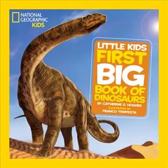 Little Kids First Big Book of Dinosaurs: First Big Book of Dinosaurs hind ja info | Noortekirjandus | kaup24.ee