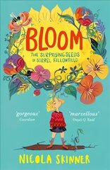 Bloom: The Surprising Seeds of Sorrel Fallowfield hind ja info | Noortekirjandus | kaup24.ee