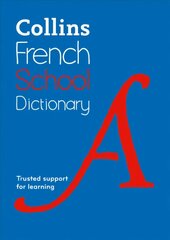 French School Dictionary: Trusted Support for Learning 5th Revised edition цена и информация | Книги для подростков и молодежи | kaup24.ee