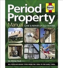 Period Property Manual: Care & repair of old houses Reprint цена и информация | Книги о питании и здоровом образе жизни | kaup24.ee