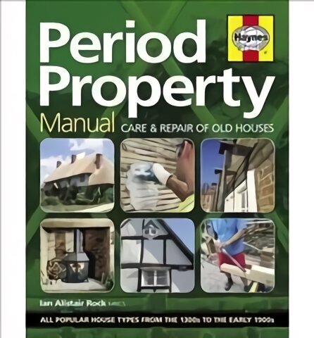 Period Property Manual: Care & repair of old houses Reprint цена и информация | Tervislik eluviis ja toitumine | kaup24.ee