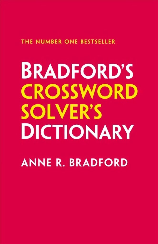 Bradford's Crossword Solver's Dictionary: More Than 330,000 Solutions for Cryptic and Quick Puzzles 8th Revised edition цена и информация | Tervislik eluviis ja toitumine | kaup24.ee