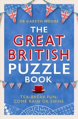 Great British Puzzle Book: Tea-break fun, come rain or shine hind ja info | Tervislik eluviis ja toitumine | kaup24.ee