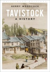 Tavistock: A History New edition цена и информация | Книги о питании и здоровом образе жизни | kaup24.ee