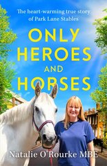 Only Heroes and Horses hind ja info | Entsüklopeediad, teatmeteosed | kaup24.ee
