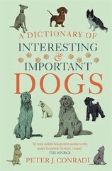 Dictionary of Interesting and Important Dogs hind ja info | Tervislik eluviis ja toitumine | kaup24.ee
