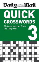Daily Mail Quick Crosswords Volume 3: 200 new puzzles from the Daily Mail hind ja info | Tervislik eluviis ja toitumine | kaup24.ee