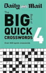 Daily Mail Big Book of Quick Crosswords Volume 4 цена и информация | Книги о питании и здоровом образе жизни | kaup24.ee