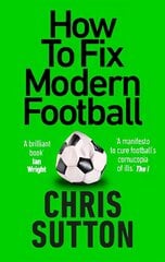 How to Fix Modern Football цена и информация | Книги о питании и здоровом образе жизни | kaup24.ee
