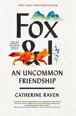 Fox and I: An Uncommon Friendship hind ja info | Tervislik eluviis ja toitumine | kaup24.ee