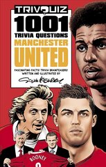 Trivquiz Manchester United: 1001 Questions цена и информация | Книги о питании и здоровом образе жизни | kaup24.ee