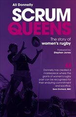Scrum Queens: The Story of Women's Rugby hind ja info | Tervislik eluviis ja toitumine | kaup24.ee