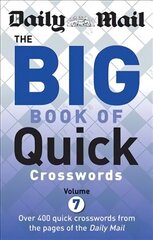 Daily Mail Big Book of Quick Crosswords Volume 7, Volume 7 цена и информация | Книги о питании и здоровом образе жизни | kaup24.ee