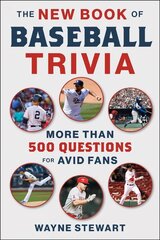 New Book of Baseball Trivia: More than 500 Questions for Avid Fans цена и информация | Книги о питании и здоровом образе жизни | kaup24.ee