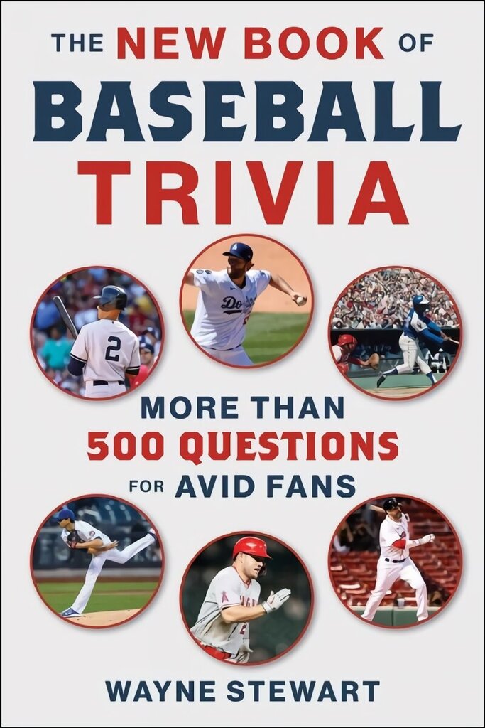 New Book of Baseball Trivia: More than 500 Questions for Avid Fans hind ja info | Tervislik eluviis ja toitumine | kaup24.ee