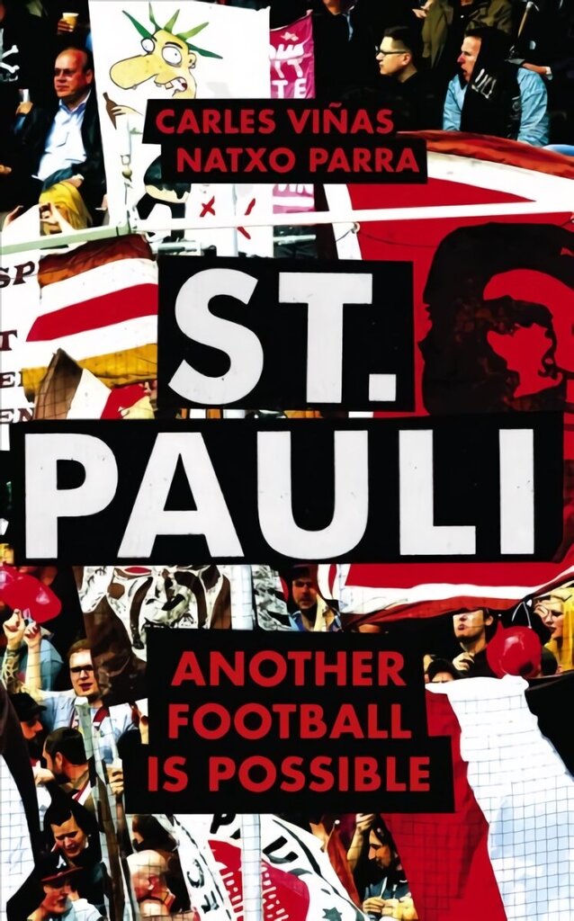 St. Pauli: Another Football is Possible hind ja info | Tervislik eluviis ja toitumine | kaup24.ee