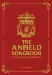 Anfield Songbook: We Have Dreams And Songs To Sing - Updated Edition цена и информация | Книги о питании и здоровом образе жизни | kaup24.ee