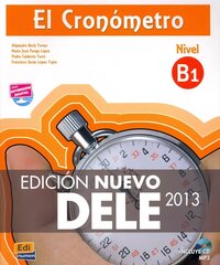 Cronometro B1: Edicion Nuevo DELE: Book plus CD 2nd Revised edition цена и информация | Пособия по изучению иностранных языков | kaup24.ee