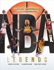 NBA Legends: Discover Basketball's All-Time Greats цена и информация | Книги для подростков и молодежи | kaup24.ee