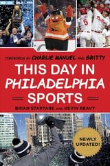 This Day in Philadelphia Sports цена и информация | Книги о питании и здоровом образе жизни | kaup24.ee