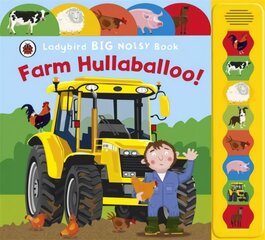 Farm Hullaballoo! Ladybird Big Noisy Book, Farm Hullaballoo! Ladybird Big Noisy Book Ladybird Big Noisy Book hind ja info | Väikelaste raamatud | kaup24.ee