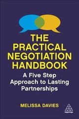 Practical Negotiation Handbook: A Five Step Approach to Lasting Partnerships цена и информация | Книги по экономике | kaup24.ee