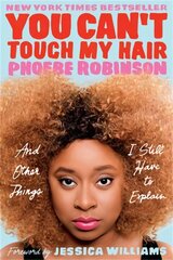 You Can't Touch My Hair: And Other Things I Still Have to Explain цена и информация | Фантастика, фэнтези | kaup24.ee