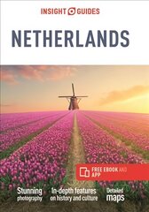 Insight Guides The Netherlands (Travel Guide with Free eBook) 6th Revised edition hind ja info | Reisiraamatud, reisijuhid | kaup24.ee