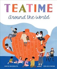 Teatime Around the World hind ja info | Väikelaste raamatud | kaup24.ee