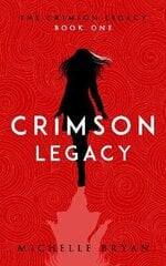 Crimson Legacy (Crimson Legacy 1) hind ja info | Fantaasia, müstika | kaup24.ee