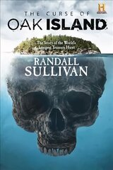 Curse of Oak Island: The Story of the World's Longest Treasure Hunt hind ja info | Elulooraamatud, biograafiad, memuaarid | kaup24.ee