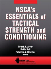 NSCA's Essentials of Tactical Strength and Conditioning цена и информация | Книги о питании и здоровом образе жизни | kaup24.ee