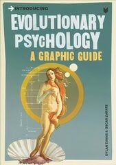 Introducing Evolutionary Psychology: A Graphic Guide hind ja info | Eneseabiraamatud | kaup24.ee