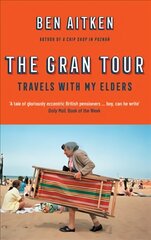 Gran Tour: Travels with my Elders цена и информация | Путеводители, путешествия | kaup24.ee