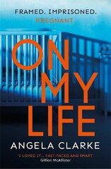 On My Life: the gripping fast-paced thriller with a killer twist цена и информация | Фантастика, фэнтези | kaup24.ee