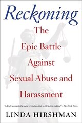 Reckoning: The Epic Battle Against Sexual Abuse and Harassment цена и информация | Исторические книги | kaup24.ee