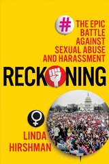 Reckoning: The Epic Battle Against Sexual Abuse and Harassment цена и информация | Исторические книги | kaup24.ee