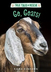 True Tales of Rescue: Go, Goats! цена и информация | Книги для подростков и молодежи | kaup24.ee