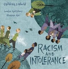 Children in Our World: Racism and Intolerance hind ja info | Noortekirjandus | kaup24.ee