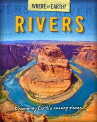 Where on Earth? Book of: Rivers цена и информация | Книги для подростков и молодежи | kaup24.ee