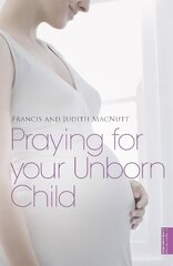 Praying for your Unborn Child цена и информация | Самоучители | kaup24.ee