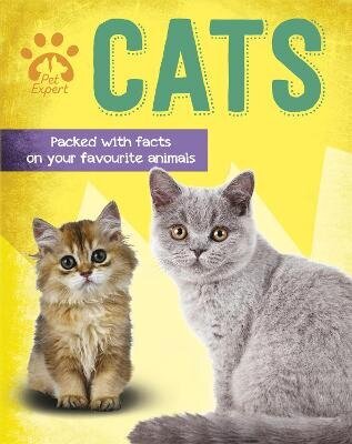 Pet Expert: Cats Illustrated edition цена и информация | Noortekirjandus | kaup24.ee