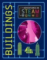 Adventures in STEAM: Buildings Illustrated edition hind ja info | Noortekirjandus | kaup24.ee