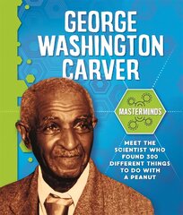 Masterminds: George Washington Carver hind ja info | Noortekirjandus | kaup24.ee